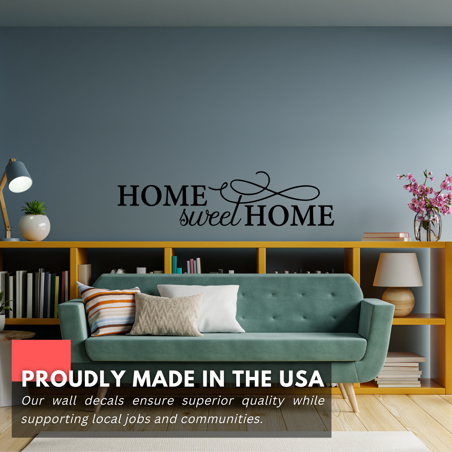 Home Sweet Home Wall Decal – Inspirational Motivational Family Vinyl Q
