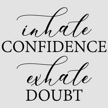 Bring positivity to your space with Inhale Confidence Exhale Doubt in white; black. A stylish choice for motivational wall decor in offices and homes.  motivational wall decal, inspirational wall quotes, inspirational wall stickers, motivational wall decal for office.