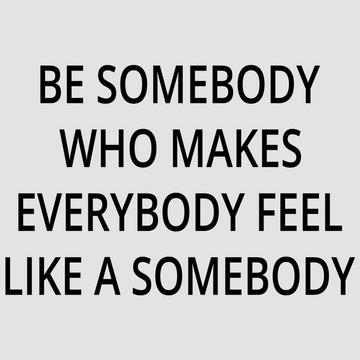 motivational wall decal, inspirational wall quotes, inspirational wall stickers, motivational wall decal for office, be somebody who makes everybody feel like a somebody