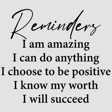 Motivational wall decal featuring inspirational wall quotes and stickers for reminders. <p>Boost your daily motivation with this empowering wall decal that reads, <em>Reminders: I am amazing. I can do anything. I choose to be positive. I know my worth. I will succeed.</em> Perfect for be...