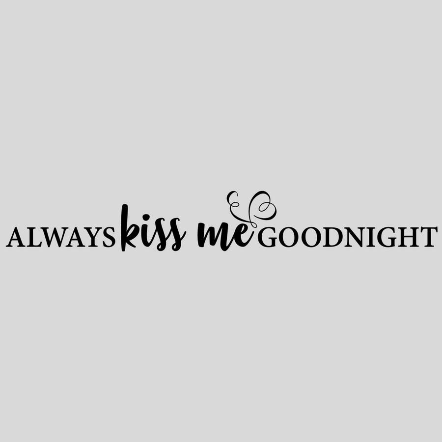 Always Kiss Me Goodnight