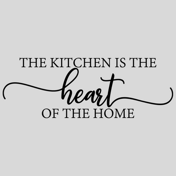 The Kitchen is the Heart of the Home