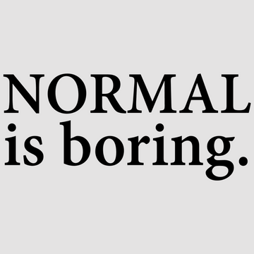 Normal is Boring in white; black, designed to inspire and motivate in your home or office. Perfect for creating a positive atmosphere.  motivational wall decal, inspirational wall quotes, inspirational wall stickers, motivational wall decal for office.