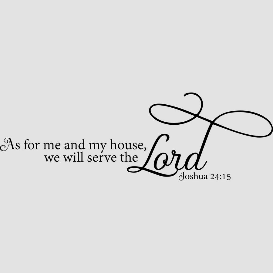 motivational wall decal, inspirational wall quotes, inspirational wall stickers, motivational wall decal for office, as for me and my house, we will serve the lord