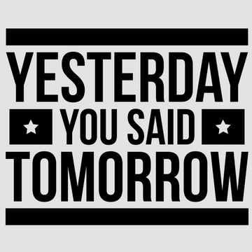 Motivational wall decal featuring inspirational wall quotes and stickers for yesterday-you-said-tomorrow. <p>Keep procrastination at bay with this motivating wall decal that reads, <em>Yesterday You Said Tomorrow.</em> Perfect for home gyms, offices, or personal growth spaces, this powerful quote serves a...