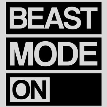 Beast Mode On