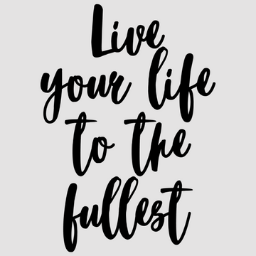 Bring positivity to your space with Live Your Life to the Fullest in white; black. A stylish choice for motivational wall decor in offices and homes.  motivational wall decal, inspirational wall quotes, inspirational wall stickers, motivational wall decal for office.