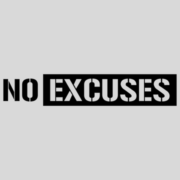 No Excuses