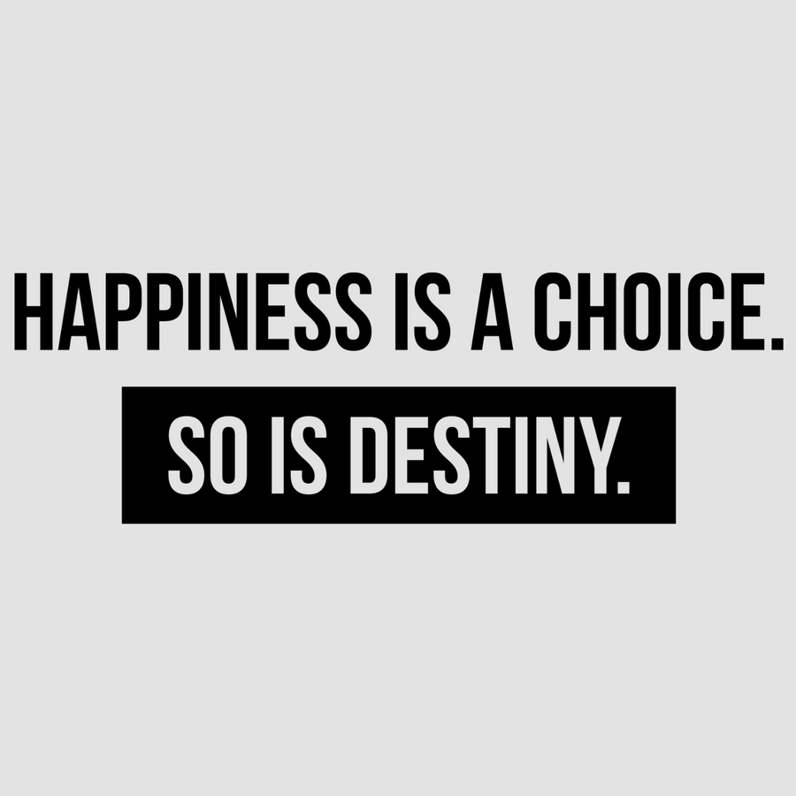 Happiness is a choice. So is Destiny in white; black, designed to inspire and motivate in your home or office. Perfect for creating a positive atmosphere.  motivational wall decal, inspirational wall quotes, inspirational wall stickers, motivational wall decal for office.