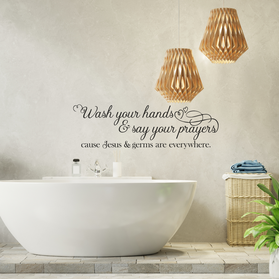 Motivational wall decal featuring inspirational wall quotes and stickers for wash-your-hands-say-your-prayers. 