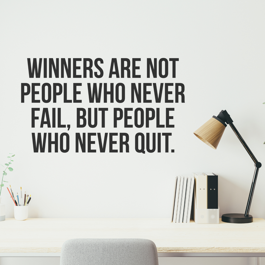 Motivational wall decal featuring inspirational wall quotes and stickers for winners-are-not-people-who-never-fail-but-people-who-never-quit. 