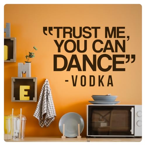 My Vinyl Story - Trust Me You Can Dance - Funny Wall Decal Sticker Quote Art Decor Saying for Home Bar Kitchen Dining Room Party Man Cave Drink Station, Removable