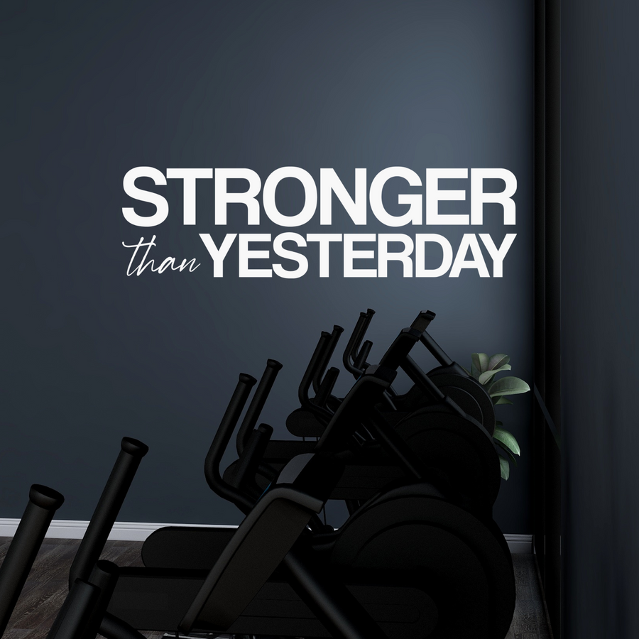 Motivational wall decal featuring inspirational wall quotes and stickers for stronger-than-yesterday. 