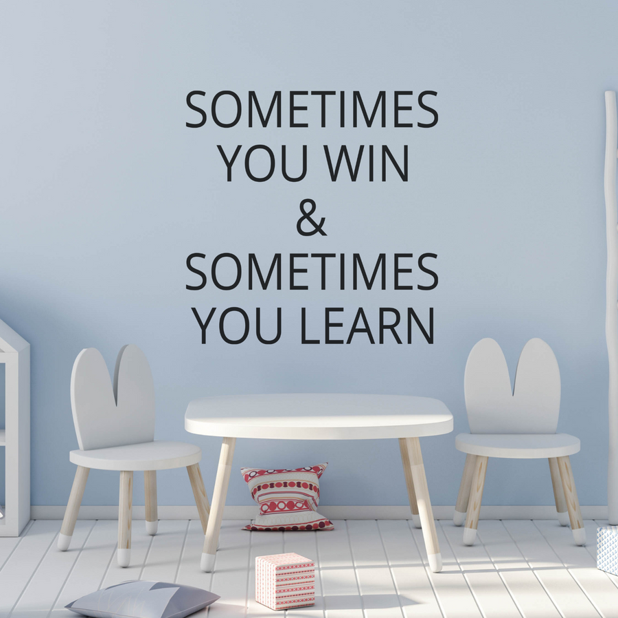 Motivational wall decal featuring inspirational wall quotes and stickers for sometimes-you-win-sometimes-you-learn. 