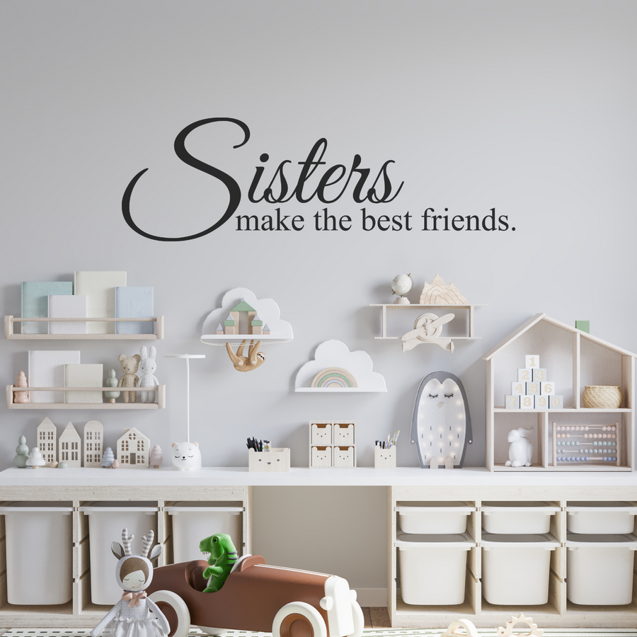 Motivational wall decal featuring inspirational wall quotes and stickers for sisters-make-the-best-friends. 