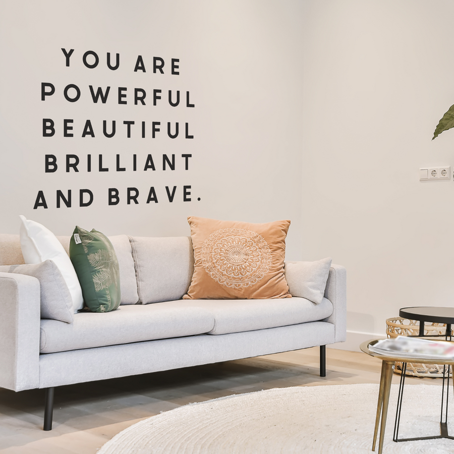 Motivational wall decal featuring inspirational wall quotes and stickers for you-are-powerful-beautiful-brilliant-and-brave. 