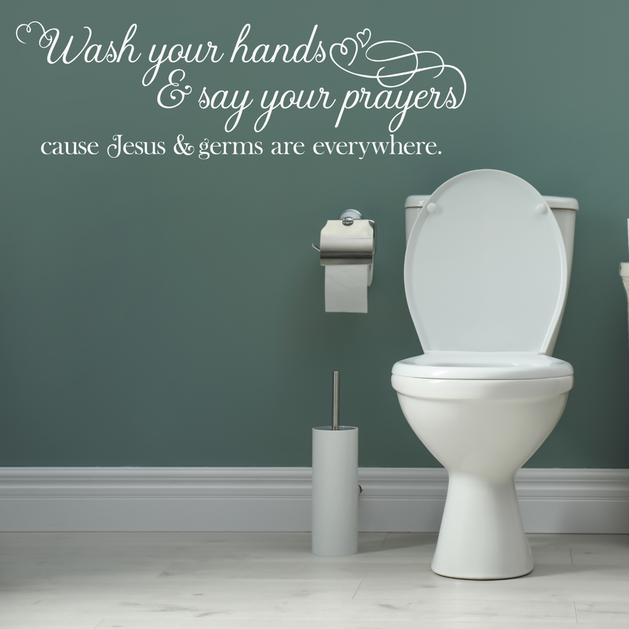 Motivational wall decal featuring inspirational wall quotes and stickers for wash-your-hands-say-your-prayers. 