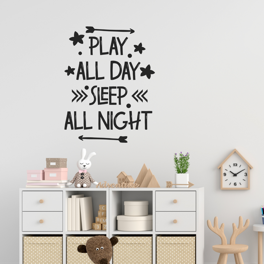 Motivational wall decal featuring inspirational wall quotes and stickers for play-all-day-sleep-all-night. 