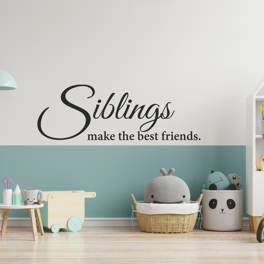 Motivational wall decal featuring inspirational wall quotes and stickers for siblings-make-the-best-friends. 