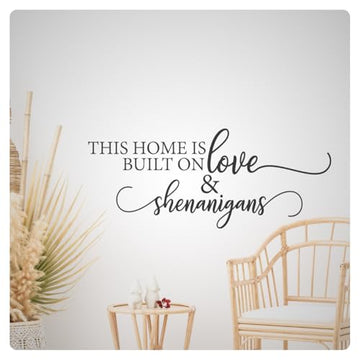 My Vinyl Story - This Home is Built on Love and Shenanigans - Inspirational Family Wall Decal Sticker Quote Art Decor Saying for Home Living Room Bedroom, Removable