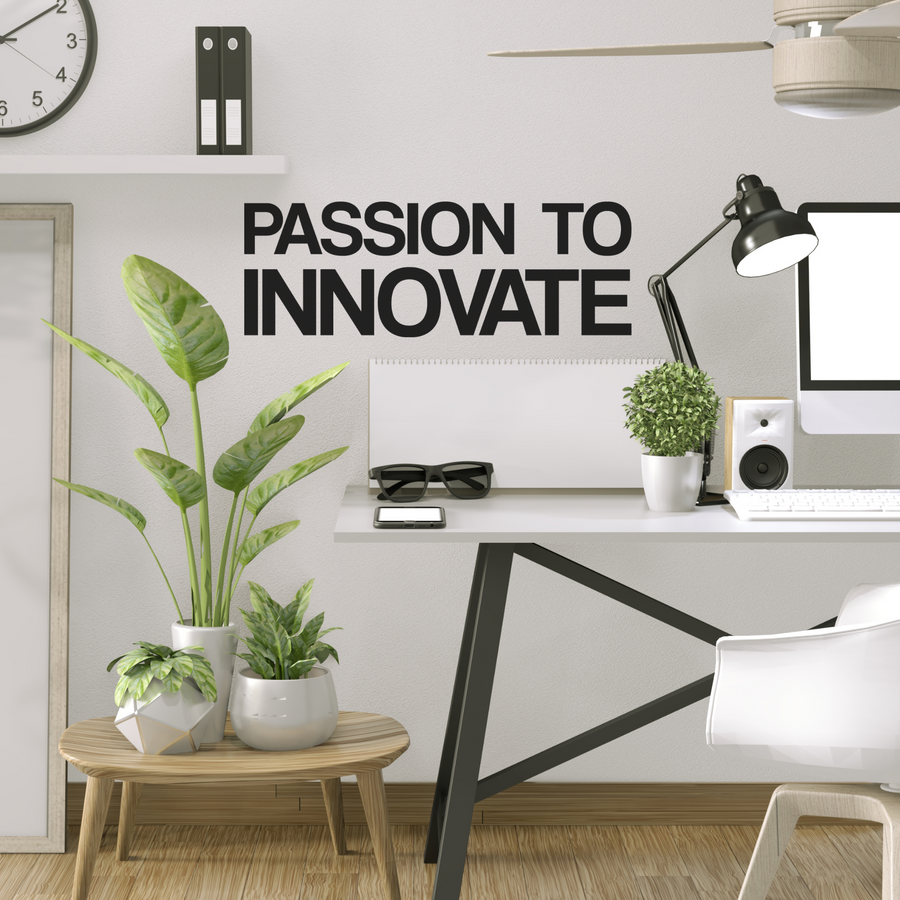 Passion to Innovate