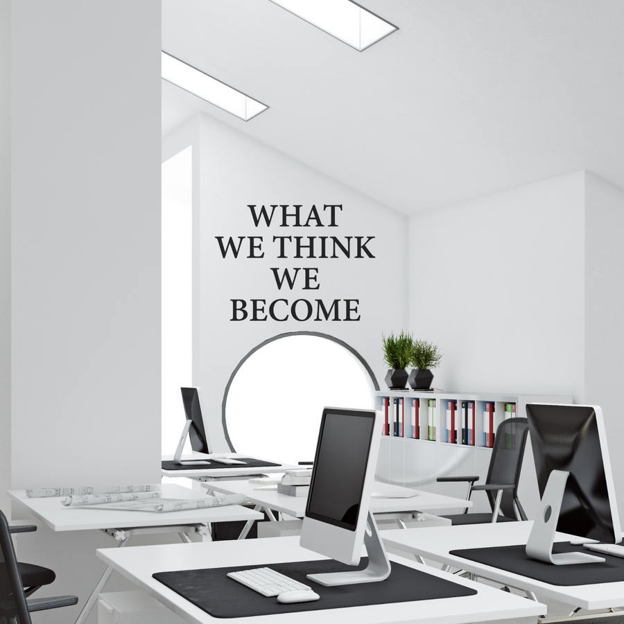 Motivational wall decal featuring inspirational wall quotes and stickers for what-we-think-we-become. 