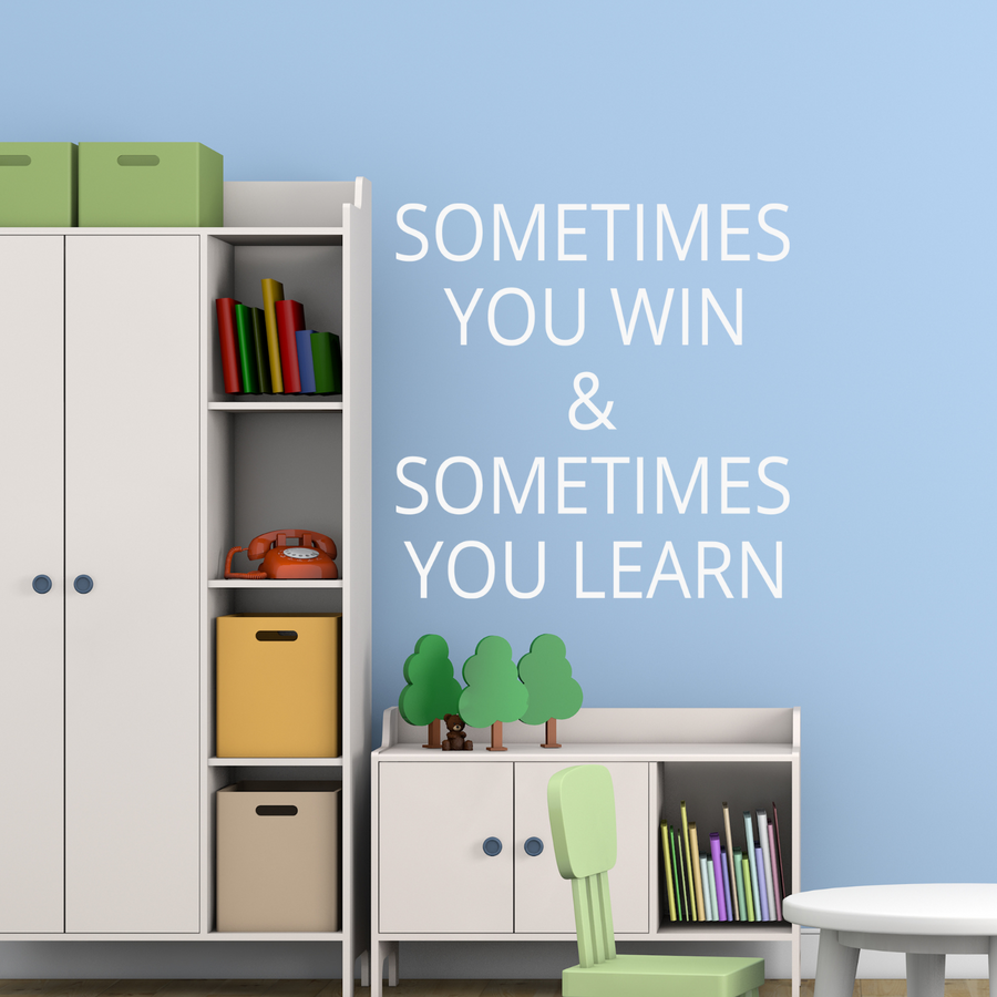 Motivational wall decal featuring inspirational wall quotes and stickers for sometimes-you-win-sometimes-you-learn. 