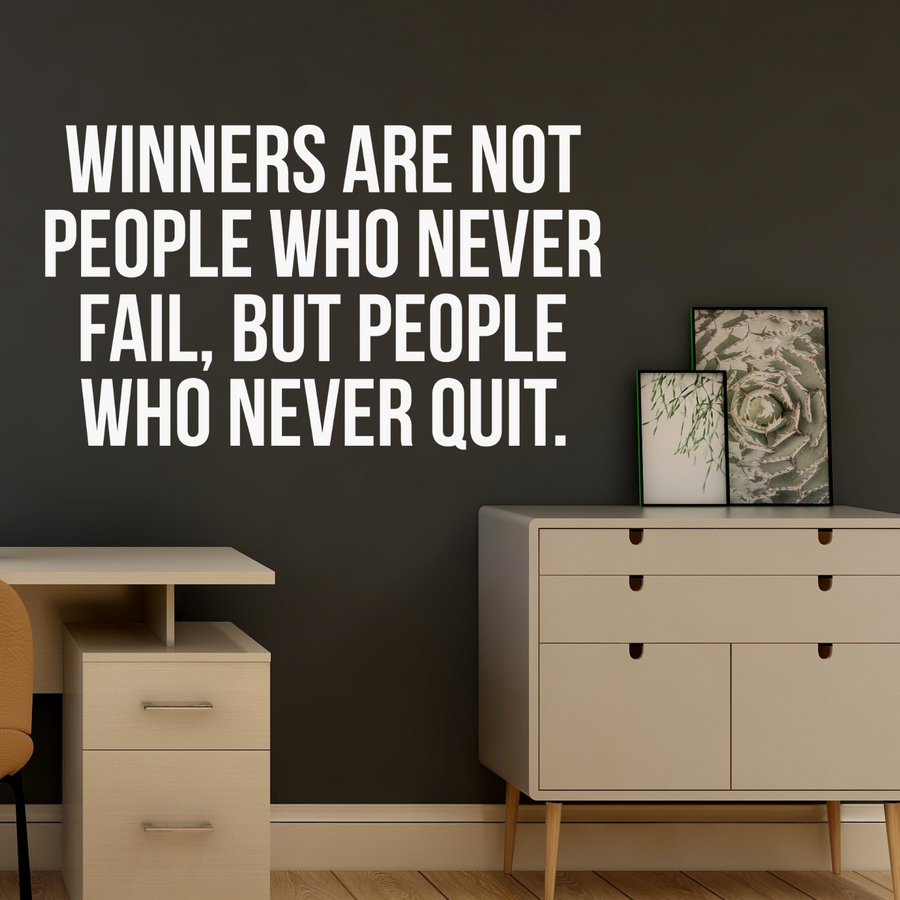 Motivational wall decal featuring inspirational wall quotes and stickers for winners-are-not-people-who-never-fail-but-people-who-never-quit. 