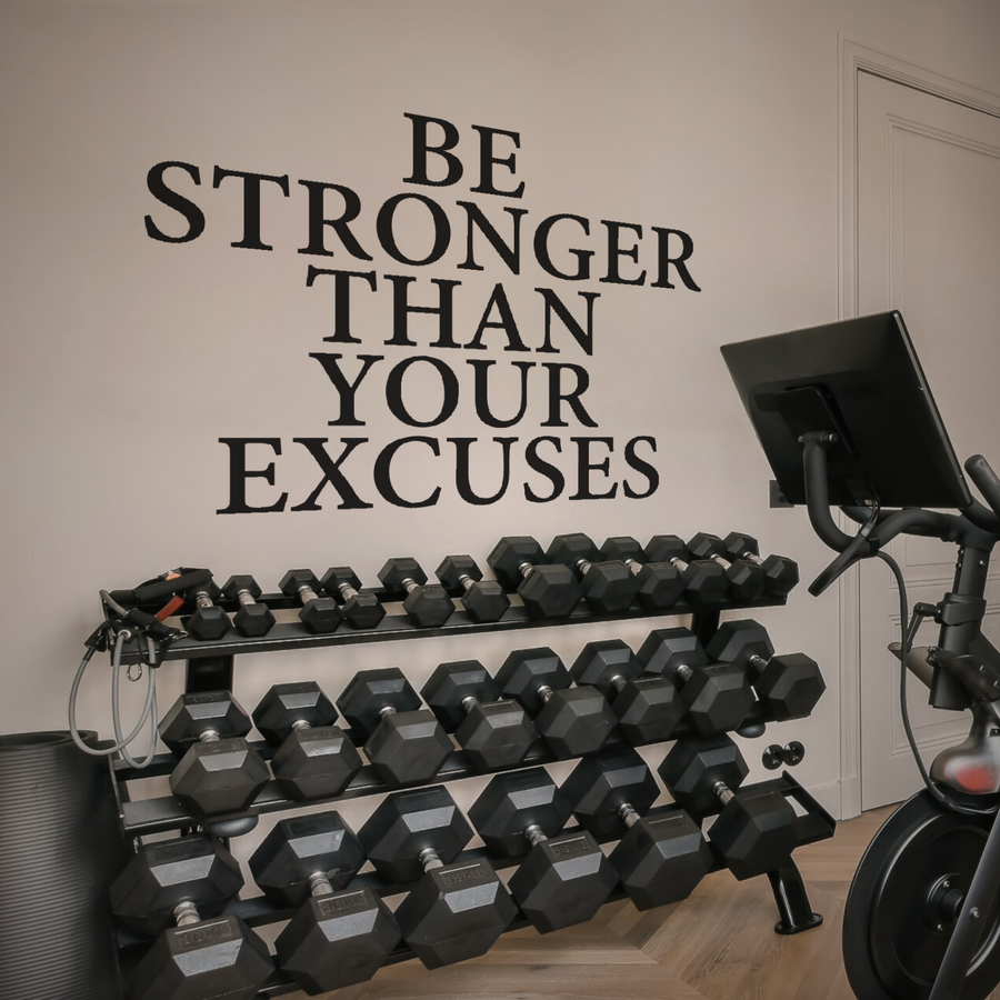 Be Stronger Than Your Excuses