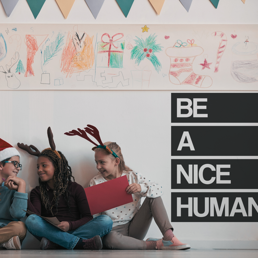 Be A Nice Human