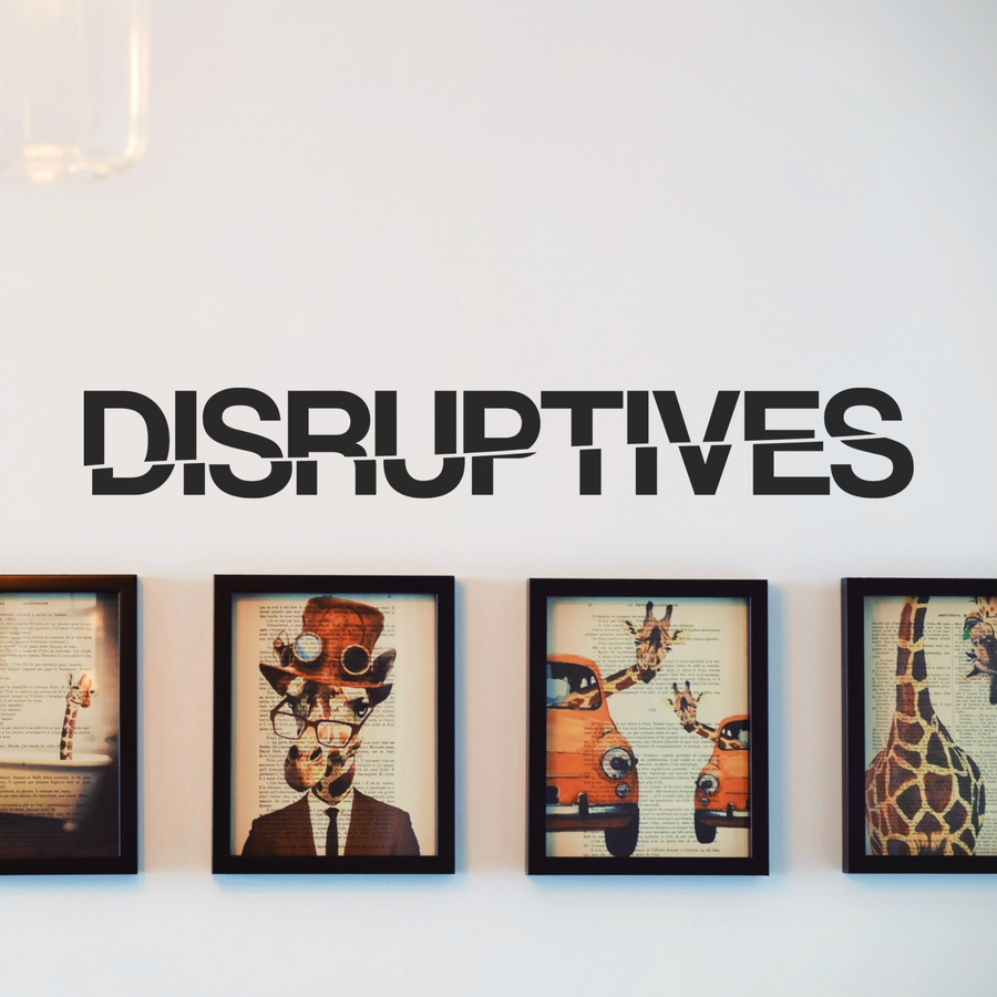 Disruptives