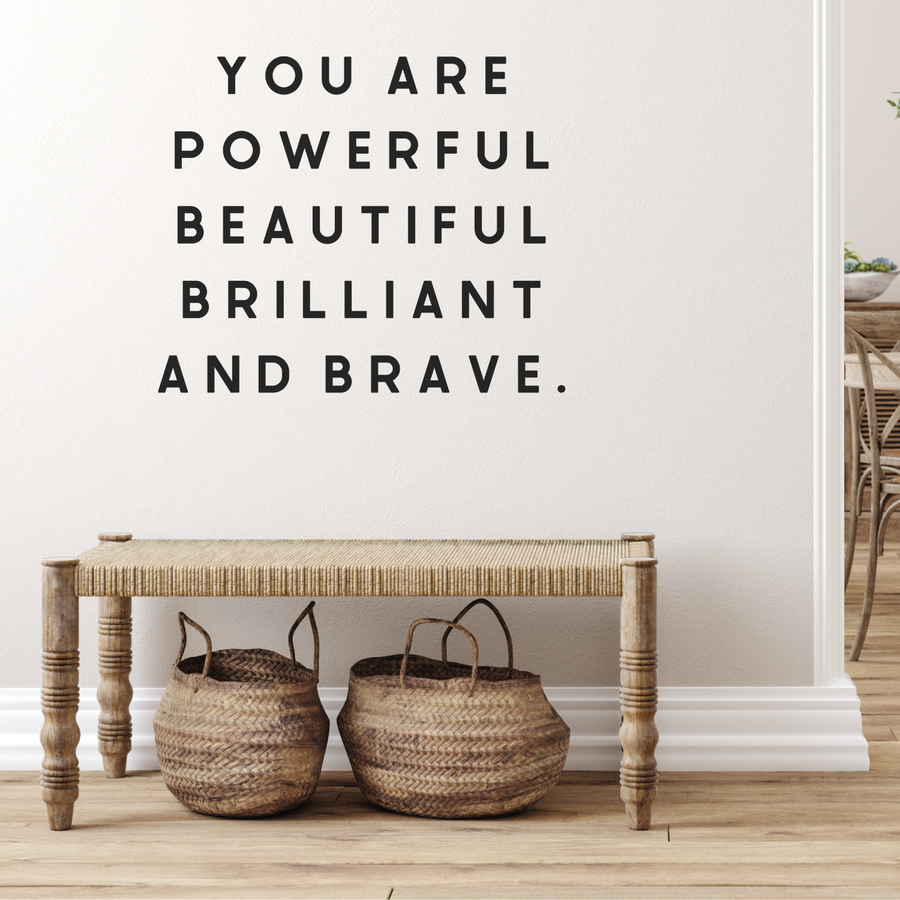 Motivational wall decal featuring inspirational wall quotes and stickers for you-are-powerful-beautiful-brilliant-and-brave. 