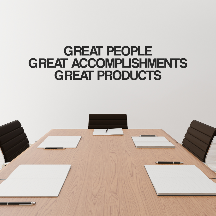 Great People. Great Accomplishments. Great Products.