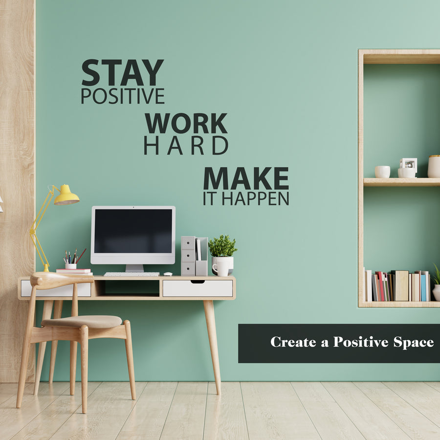 Motivational wall decal featuring inspirational wall quotes and stickers for stay-positive-work-hard-make-it-happen. 