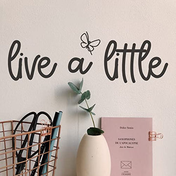 Live a Little Butterflies Inspirational Wall Decal Motivational Office Decor Quote Inspired Motivated Positive Focused Wall Art Vinyl Wall Decal School Classroom Words and Saying Gift
