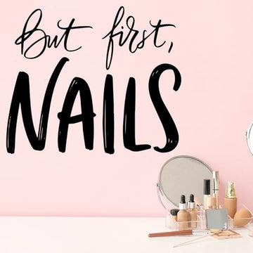 But First Nail Beauty Salon Wall Sticker Decal Vinyl Decor, Woman Nail Salon Decoration Art, Manicure Pedicure Decorative Wall Art, Girls Bedroom Home Decor Mural