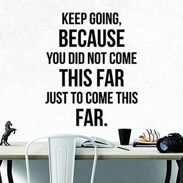 Keep Going Because You Did Not Come This Far Just To Come This Far Motivational Gym Wall Decal Quote Home Gym Yoga Exercise Fitness Workout Inspirational Wall Art Office Decor Vinyl Sticker