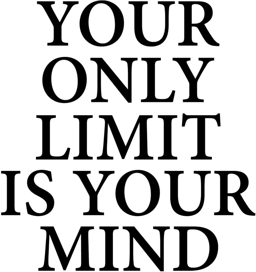 Your Only Limit is Your Mind Wall Decal Sticker