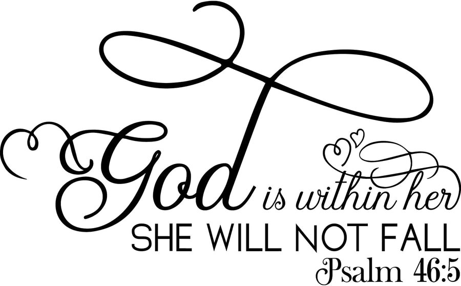 God is Within Her She Will Not Fall Psalm Wall Decal Sticker