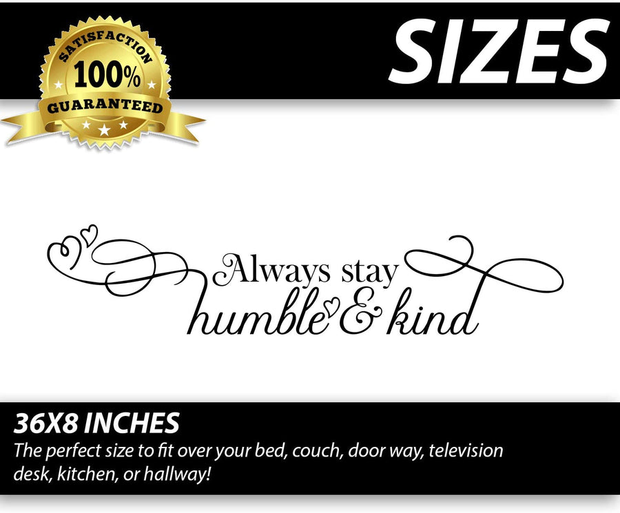 Always Stay Humble and Kind Wall Decal Sticker