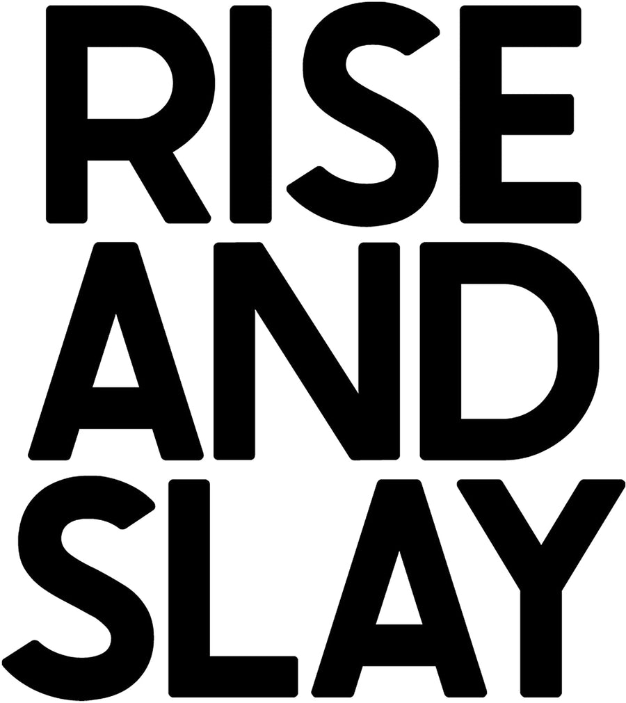 Rise and Slay Wall Decal Sticker