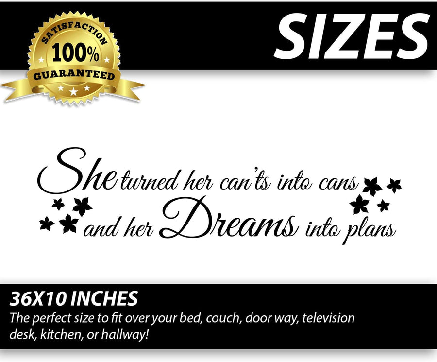 She Turned Her Can'ts Into Cans and Her Dreams Into Plans Wall Decal Sticker