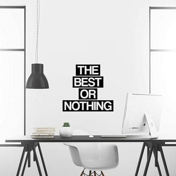 The Best Or Nothing Wall Decal Sticker