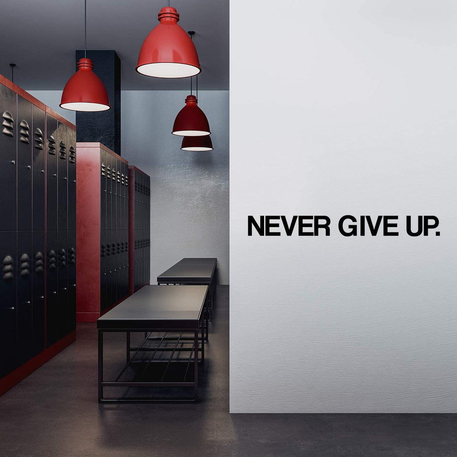 Never GIVE UP Wall Decal Sticker