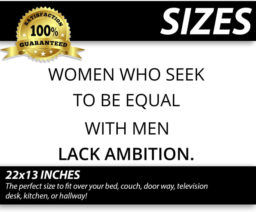Women Who Seek To Be Equal With Men Lack Ambition Wall Decal Sticker