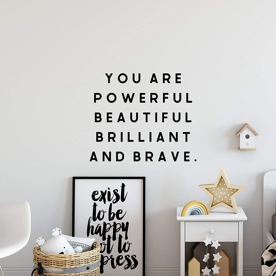 You Are Powerful Beautiful Brilliant And Brave Wall Decal Sticker