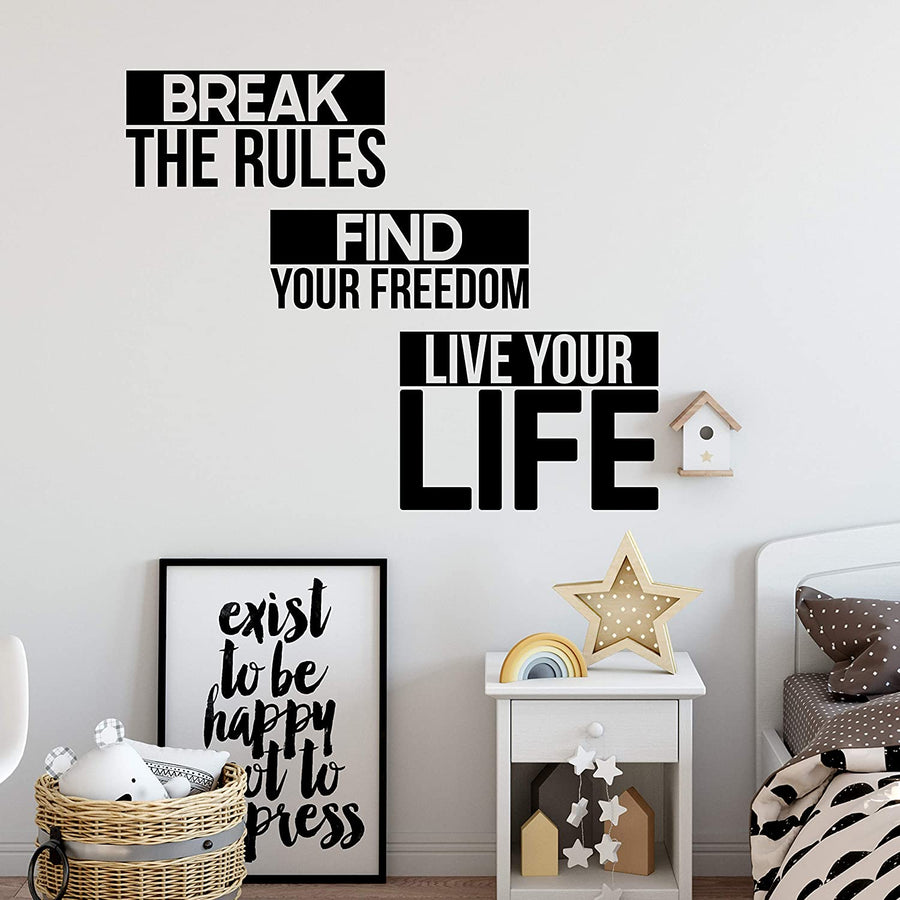 Break The Rules Find Your Freedom Live Your Life Wall Decal Sticker