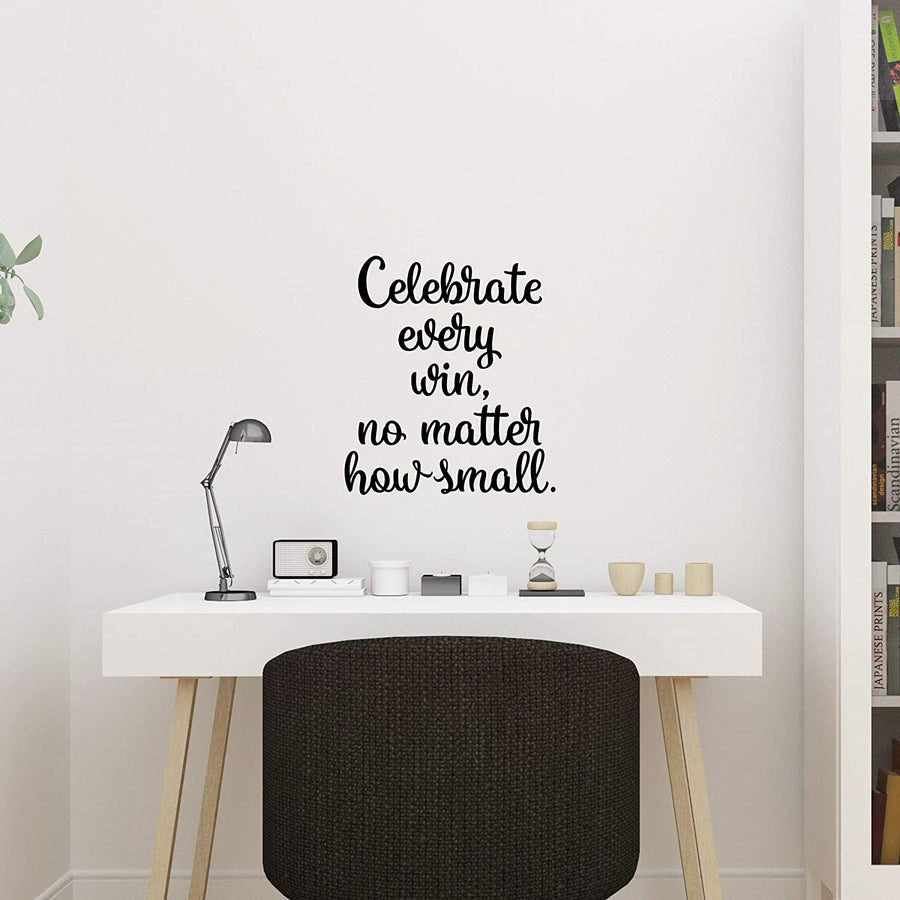 Celebrate Every Win No Matter How Small Wall Decal Sticker