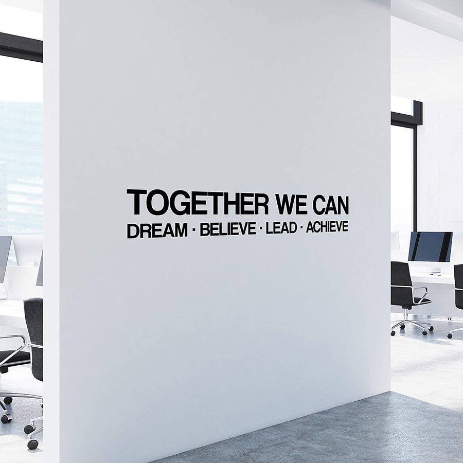 Together We Can Dream Believe Lead Achieve Wall Decal Sticker