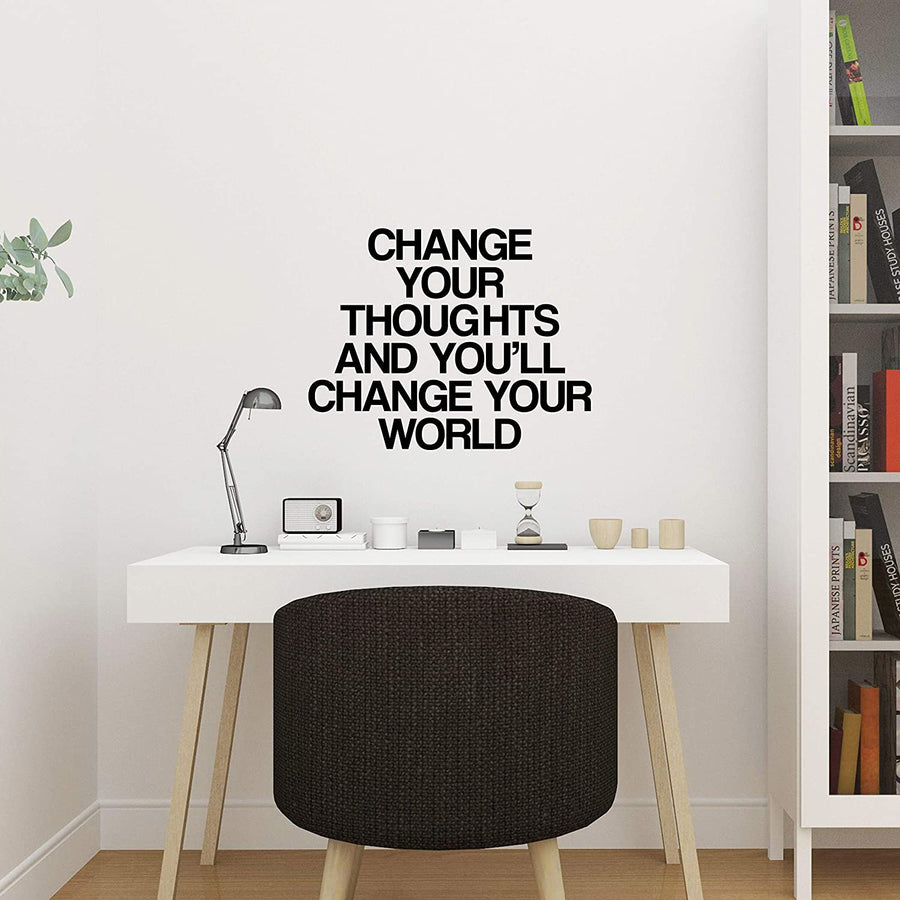 Change Your Thoughts and You'll Change Your World Wall Decal Sticker